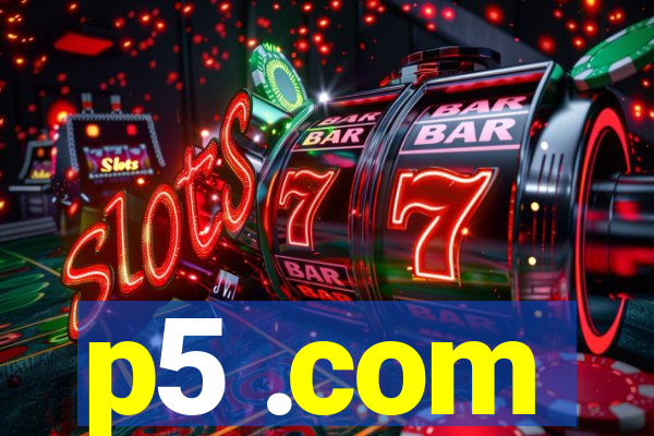 p5 .com